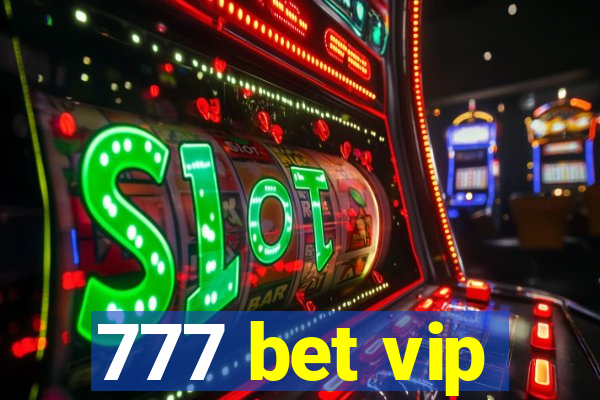 777 bet vip